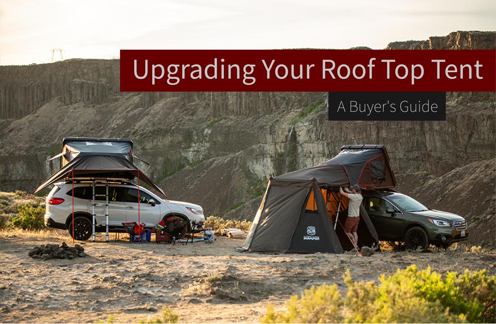 Upgrading Your Roof Top Tent: A Buyer's Guide